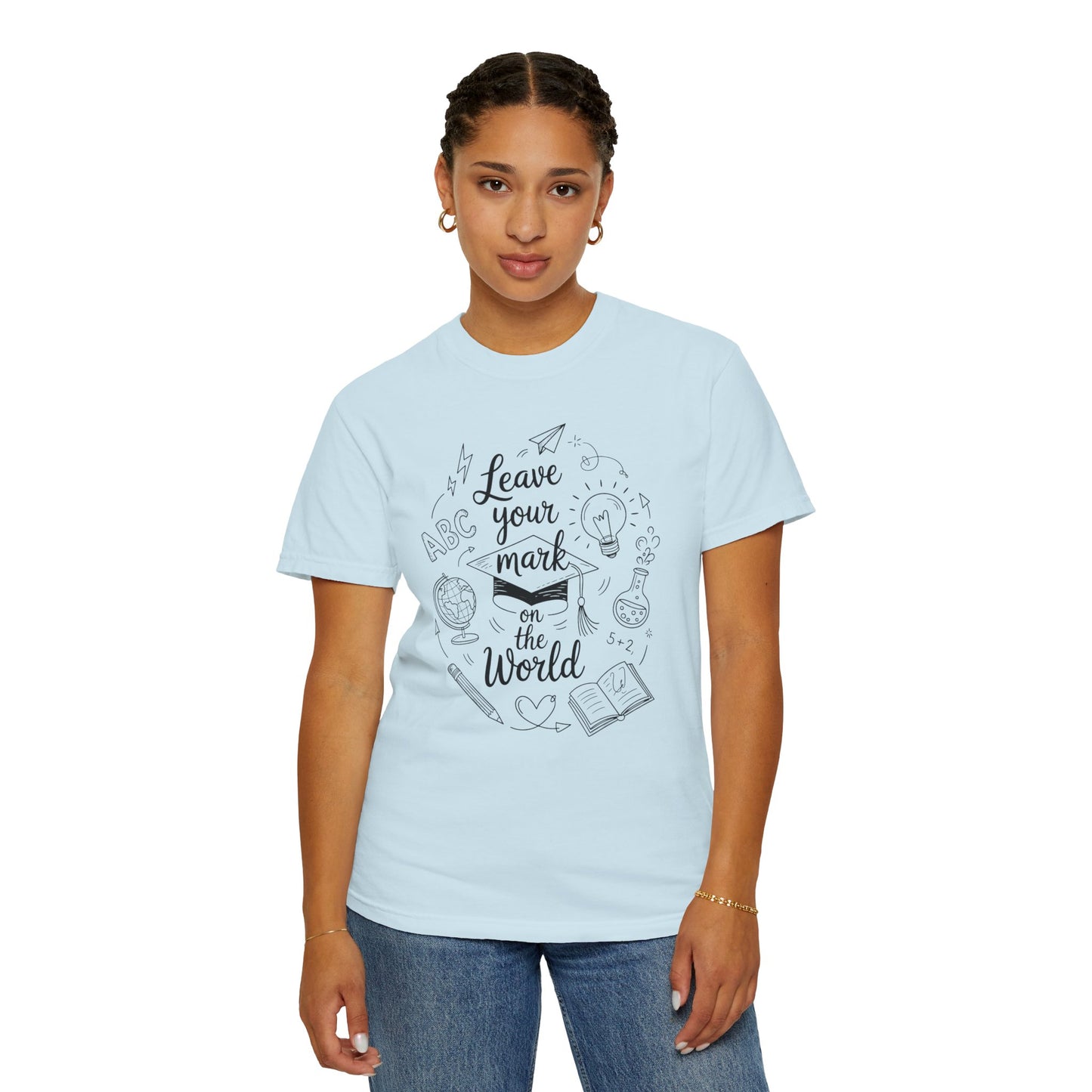 Leave Your Mark on the World Autograph Comfort Colors T-Shirt for 2024-2025