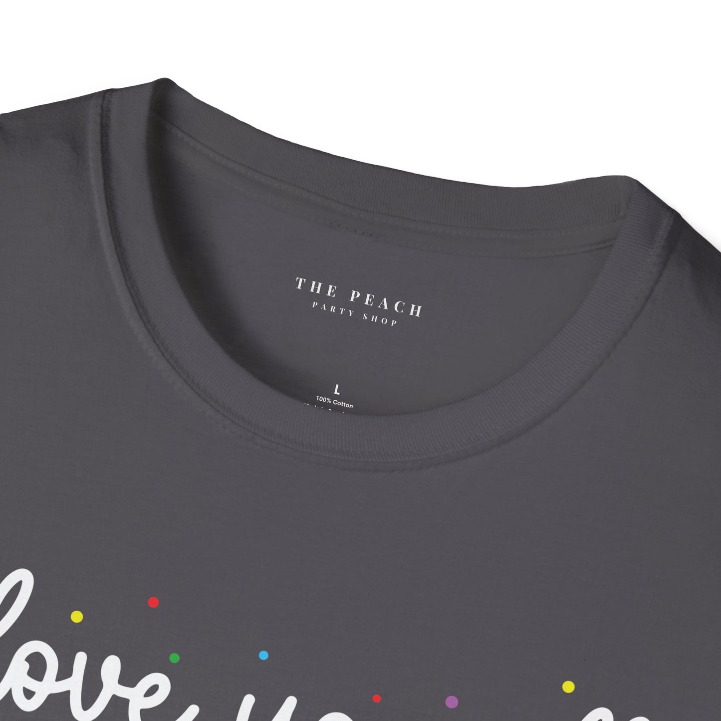 Rainbow I Love You All, CLASS DISMISSED Unisex Soft Style T-shirt