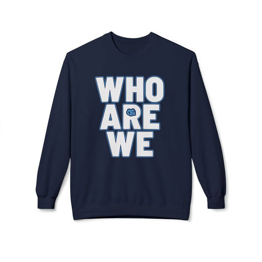 Who Are We Custom Crewneck Sweatshirt