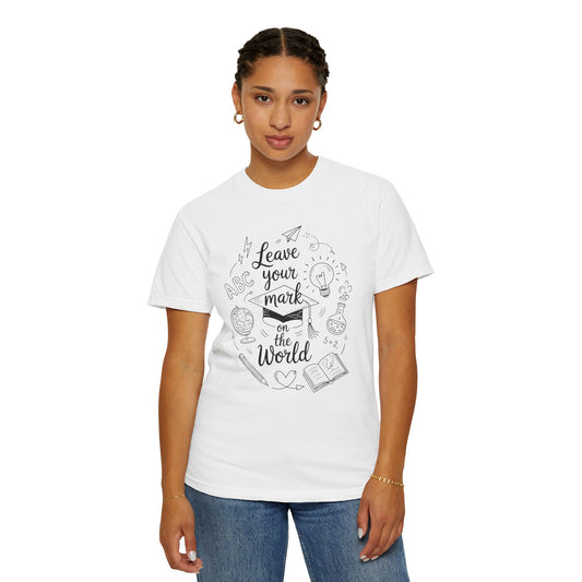 Leave Your Mark on the World Autograph Comfort Colors T-Shirt for 2024-2025
