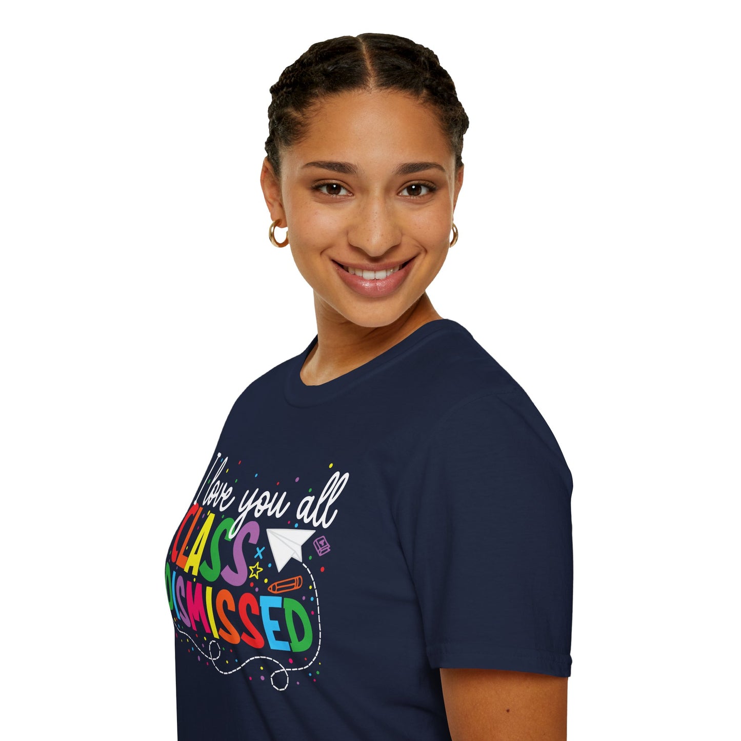 Rainbow I Love You All, CLASS DISMISSED Unisex Soft Style T-shirt